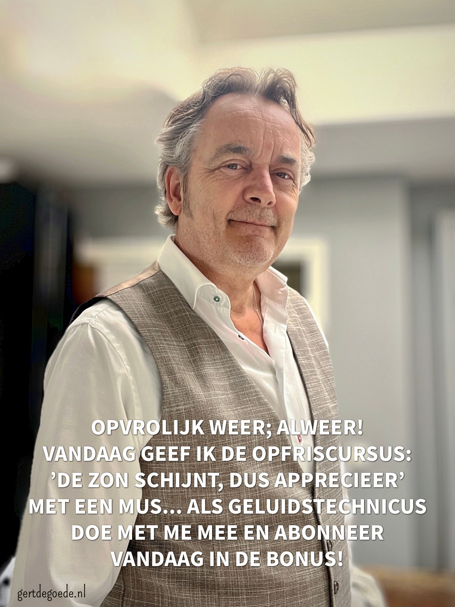Gert de Goede gedicht opvrolijk weer alweer dichter schrijver cartoonis kunstenaar fotograaf zelfportret 2026